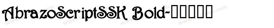 AbrazoScriptSSK Bold字体转换